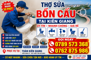 Thợ sửa bồn cầu tại Kiên Lương