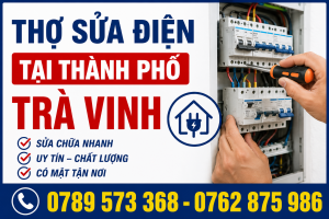 Thợ Sửa Điện Tại Thành Phố Sóc Trăng – Có Mặt Tận Nơi